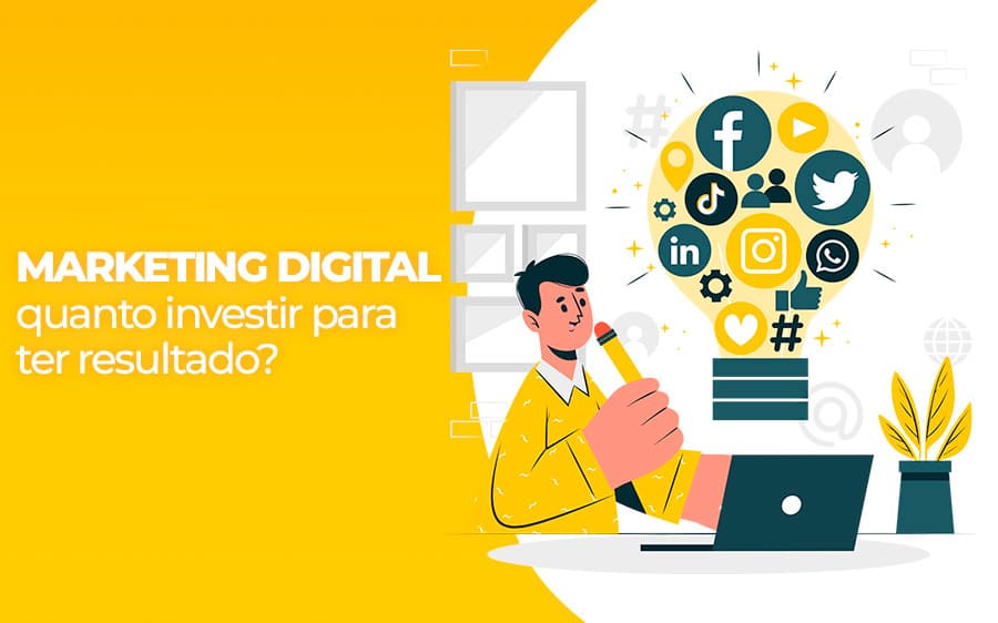 Marketing Digital: quanto investir para ter resultado