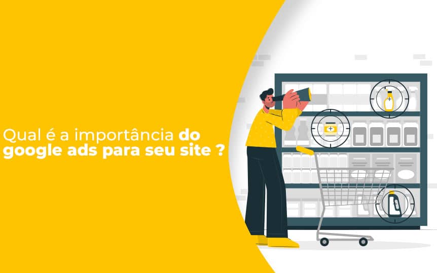 Qual é a importância do Google Ads para o seu site?